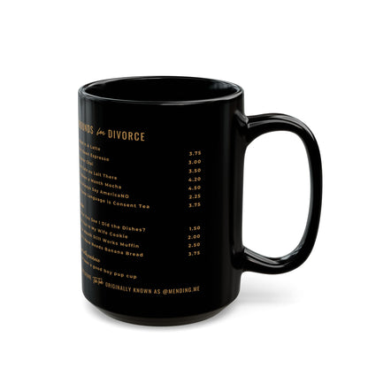 Grounds for Divorce Mug (11oz, 15oz)