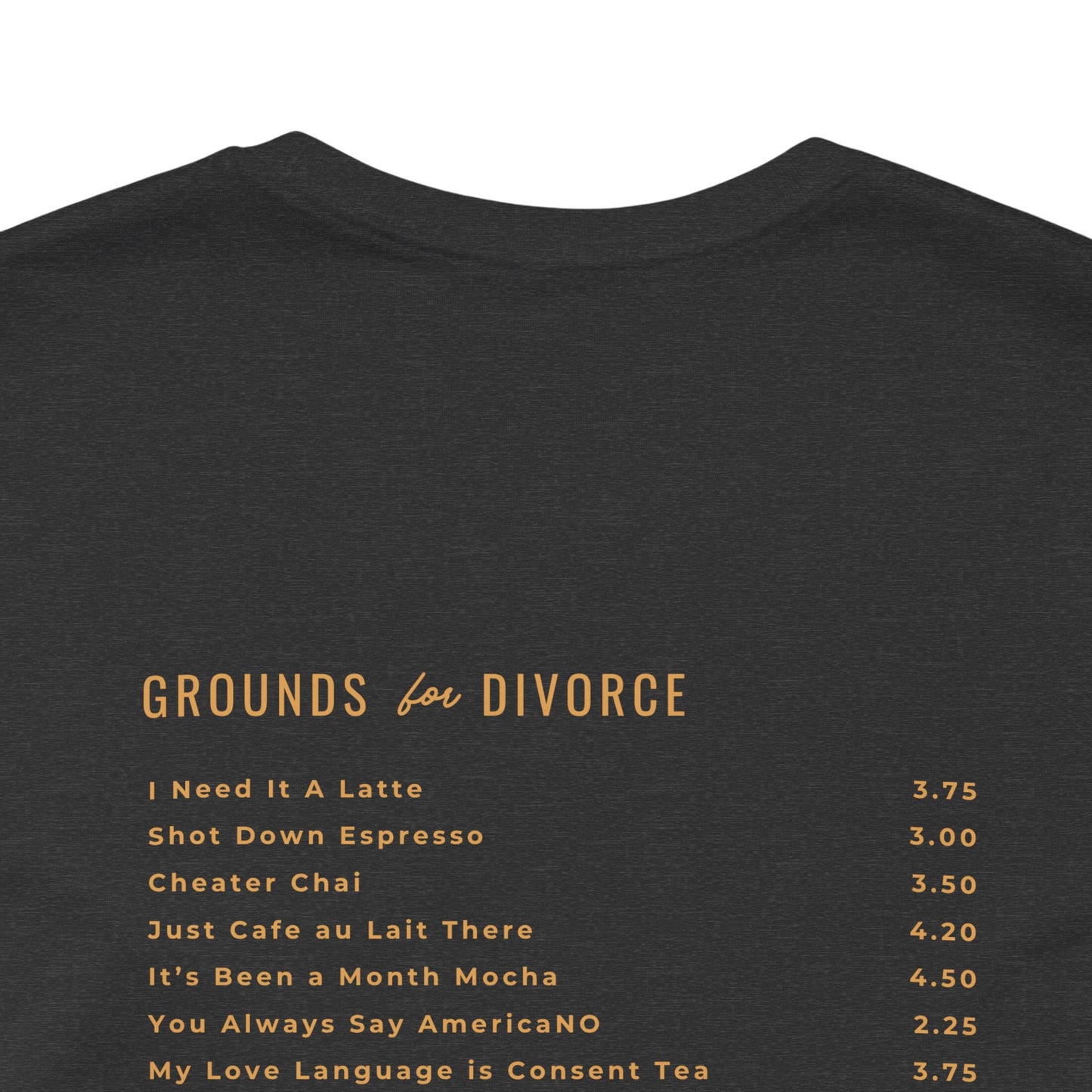 Grounds for Divorce BELLA + CANVAS Unisex Jersey Short Sleeve Tee