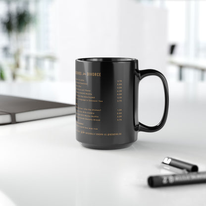 Grounds for Divorce Mug (11oz, 15oz)