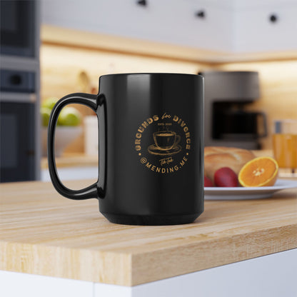 Grounds for Divorce Mug (11oz, 15oz)