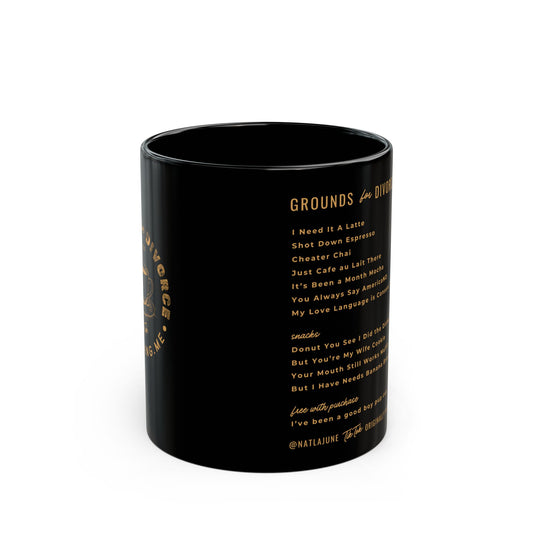 Grounds for Divorce Mug (11oz, 15oz)