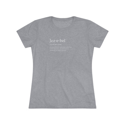 Jezebel Women's Triblend Tee