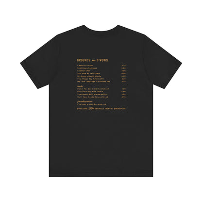 Grounds for Divorce BELLA + CANVAS Unisex Jersey Short Sleeve Tee