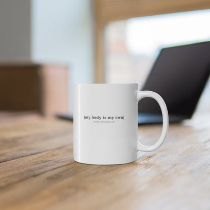 Mug 11oz - Consent not relent